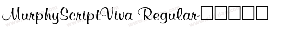 MurphyScriptViva Regular字体转换